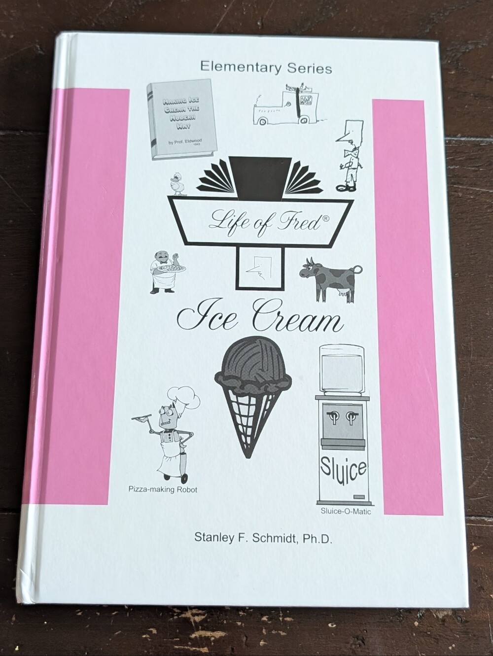 Elementary Series Life of Fred Ice Cream Book #9